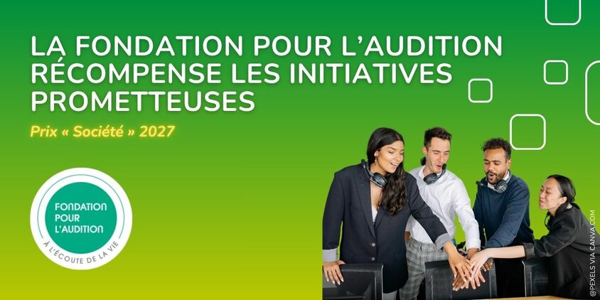 La Fondation Pour l’Audition récompense les initiatives prometteuses